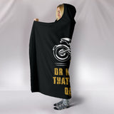To Ride Hooded Blanket