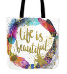 Life Is Beautiful Tote